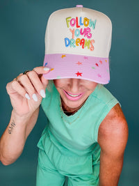 Follow your dreams hat