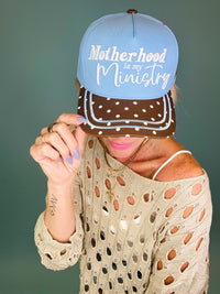 Motherhood is my ministry trucker hat