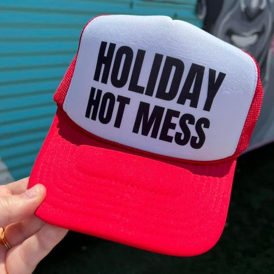 Holiday hot mess trucker hat