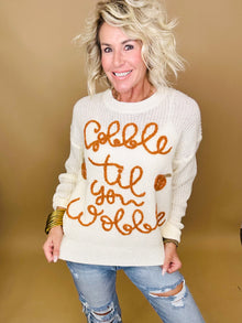  Gobble till you wobble sweater