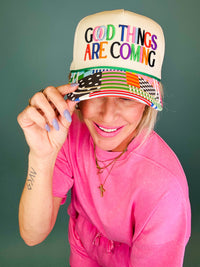 Good things are coming hat