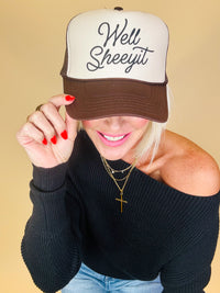 Well Sheeyit trucker hat