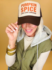Pumpkin spice is my love language trucker hat