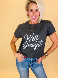 Well Sheeyit tee