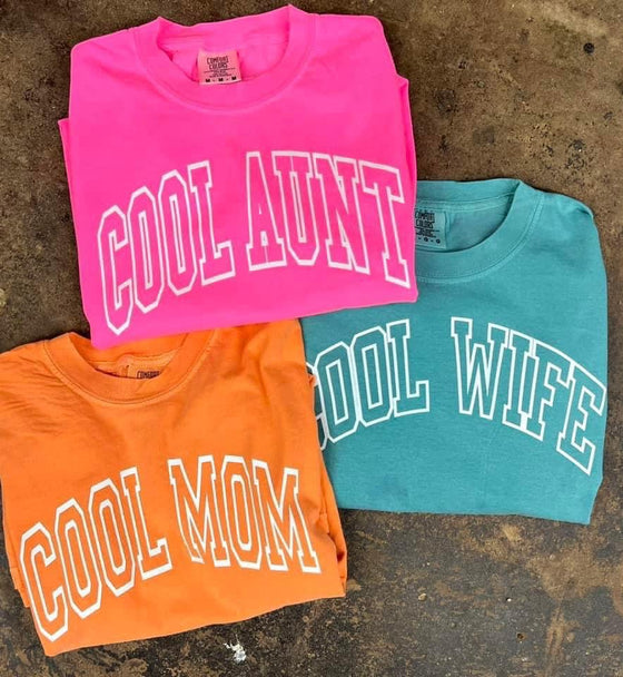 COOL MOM/WIFE/AUNT TEE