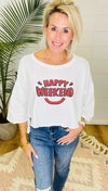 HAPPY WEEKEND CROPPED PULLOVER/ AVAILABLE IN 2 COLORS